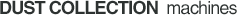 Dust Collection machines